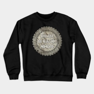 Adhibenda Est In Jocando Moderatio Crewneck Sweatshirt